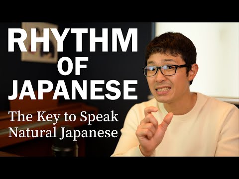 Japanese Pronunciation: Rhythm