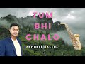 Tum bhi chalo saxophone cover  tusharroysaxophone