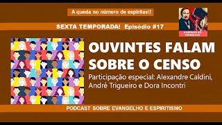 Ouvintes comentam sobre a queda no número de espíritas