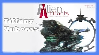Tiffany Unboxes Alien Artifacts