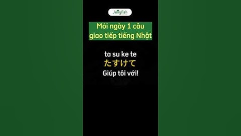 (Mỗi ngày một câu giao tiếp tiếng Nhật) Giúp tôi với #shorts #hoctiengnhat#jellyfishvn