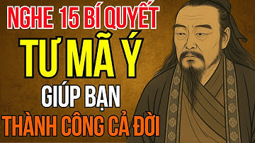Cổ Nhân Dạy - 15 Bí Quyết Thành Công Nhất Của Tư Mã Ý Trong Tam Quốc Diễn Nghĩa