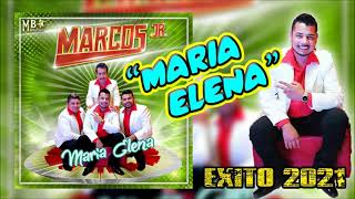 Video thumbnail of "MARCOS JR - MARIA ELENA - EXITO 2021"