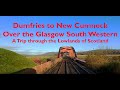 Dumfries to New Cumnock. A trip over the Glasgow South Western through the lowlands of Scotland.