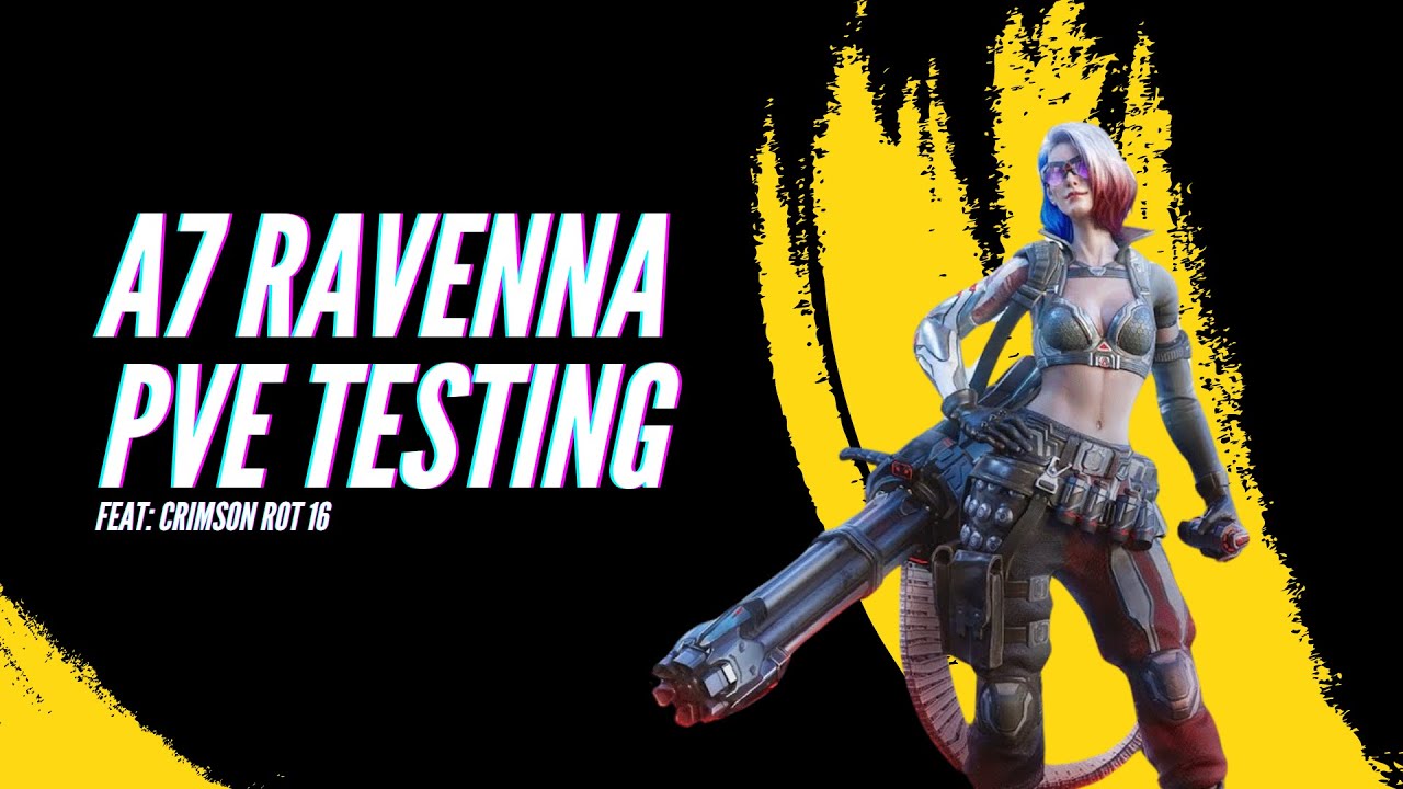 A7 Ravenna PVE Testing: Crimson Rot 16