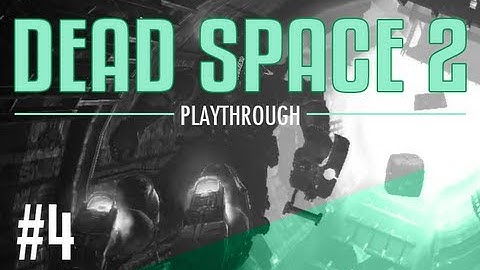 Dead Space 2 - PART 4: Waste Disposal