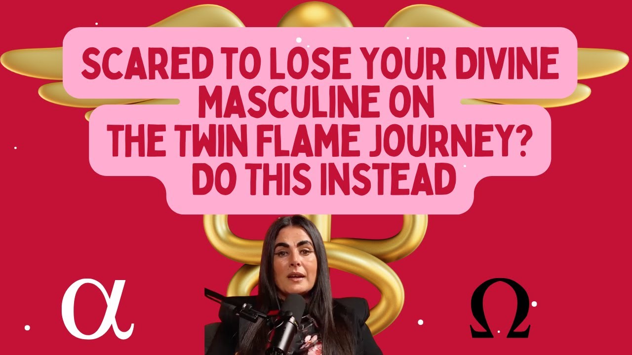 Scared to Lose Your Divine Masculine on the Twin Flame Journey? Do THIS ...