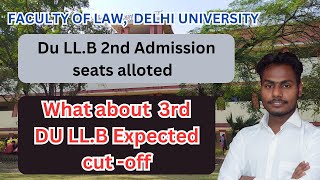 DU LL.B 2nd cut off 2023 | DU LL.B 3rd expected cut off | DU LL.B cut off 2023