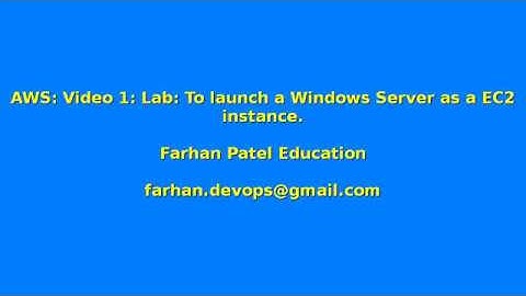 AWS lab 1: To launch a windows server as a EC2 instance on AWS.