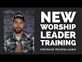 New worship leader training 101 full course