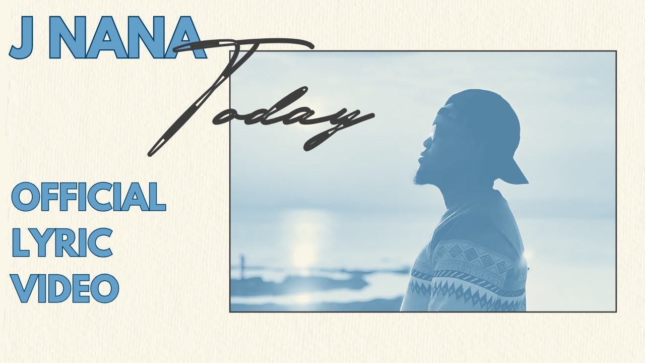 J Nana - Today (Official Lyric Video) - YouTube