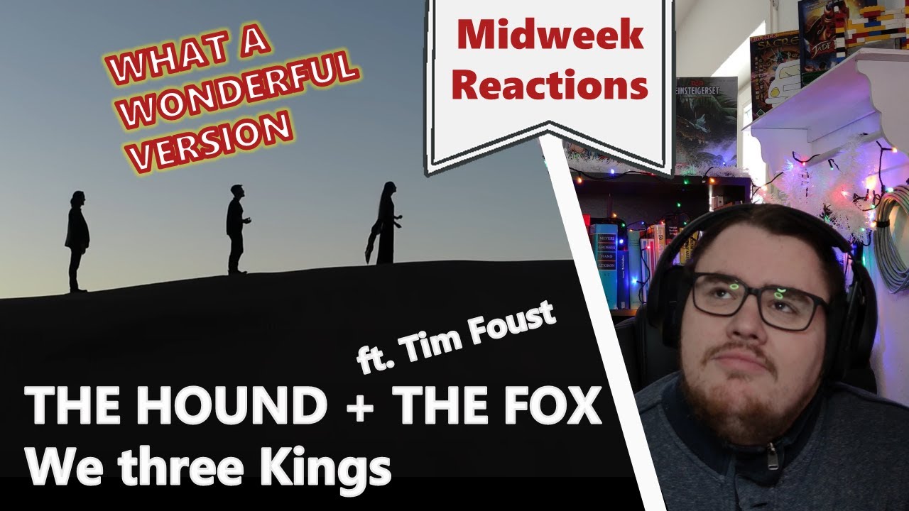 The Hound + The Fox (feat. Tim Foust): We Three Kings The Hound + The Fox (feat. Tim Foust): We Three Kings