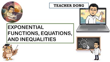 Exponential Functions  Equations, and Inequalities | Teacher Dong