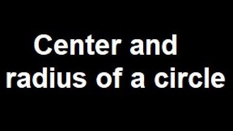 College Algebra: Finding center and radius of a circle by completing the square I
