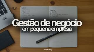 Como Fazer A Gestão De Uma Pequena Empresa
