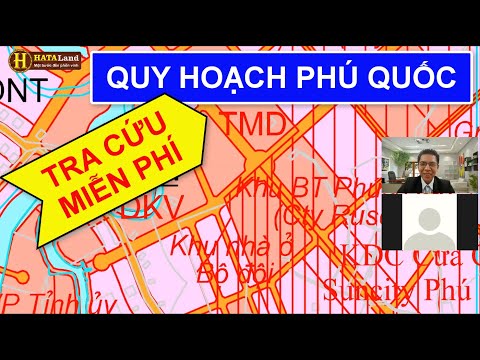 Video ✅ BẢN ĐỒ QUY HOẠCH THÀNH PHỐ PHÚ QUỐC | ĐÀO TẠO QUY... - youtube