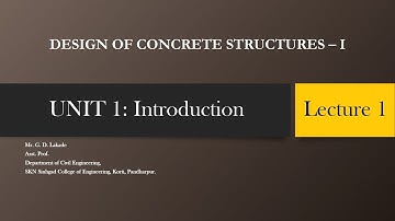 DESIGN OF CONCRETE STRUCTURES | UNIT 1 | Introduction | Lecture 1