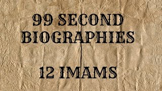 12 Imams in 99 seconds each -  Biographies in 99 seconds TEAC786 screenshot 2