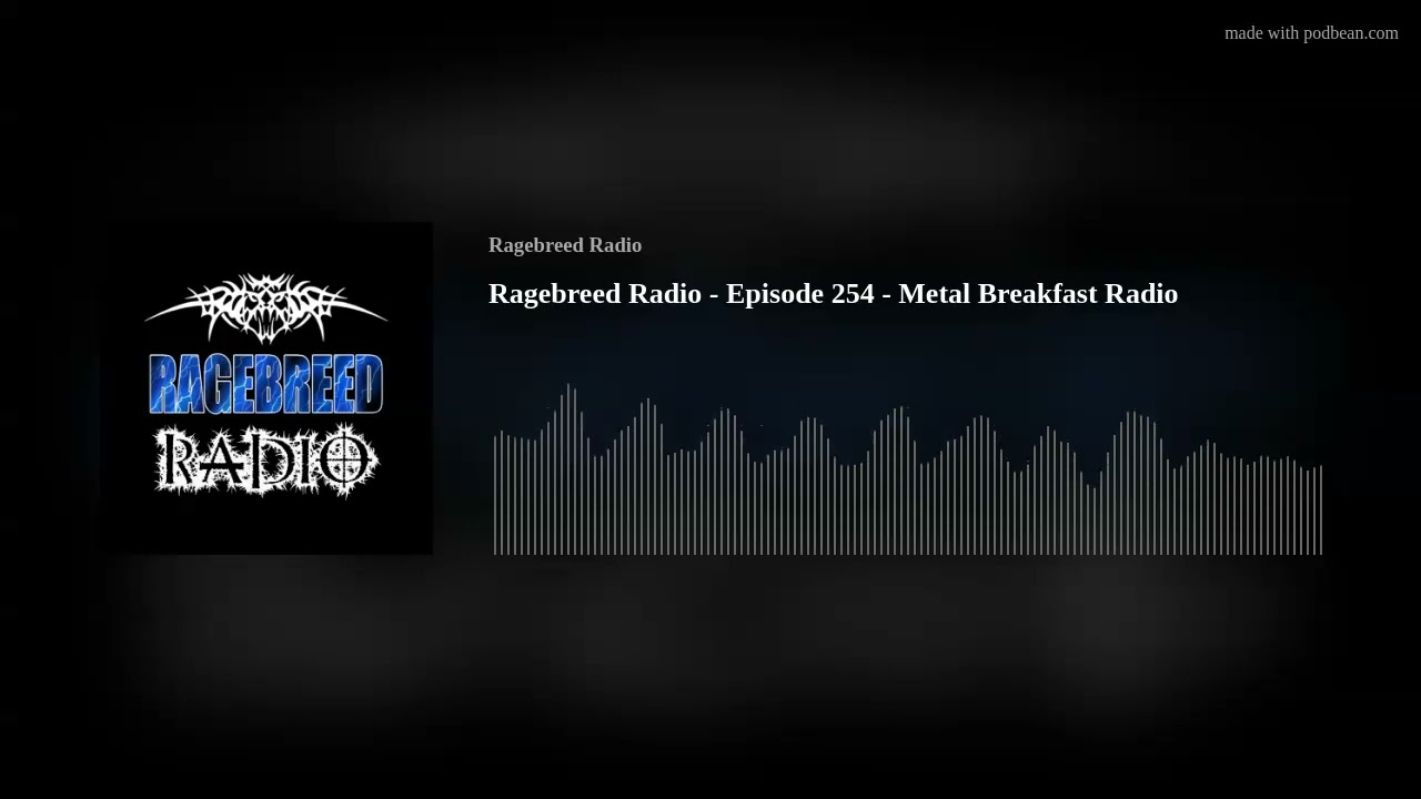Ragebreed Radio - Episode 254 - Metal Breakfast Radio