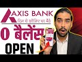 Axis Bank Zero Balance Account 2025 | Axis Bank Zero Balance Account Online Kaise Khole