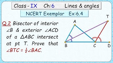 2) Bisectors of interior ∠B & exterior ∠ACD of a Δ ABC intersect at pt T. Prove that ∠BTC =1/2 ∠BAC.