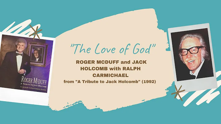 "The Love of God" 'Duet' - Roger McDuff & Jack Hol...