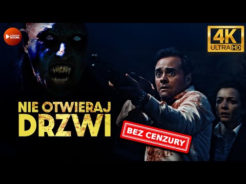 NIE OTWIERAJ DRZWI (2020) - Horror 4K | Lektor PL | Wersja Kompletna