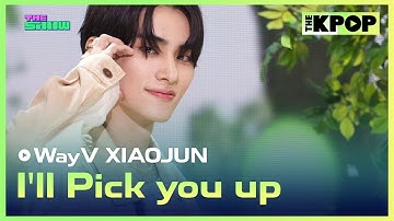 WayV XIAOJUN, I