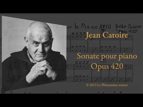 Jean Catoire - Piano Sonata 18, Opus 420 (1975) performed by the composer - Extract