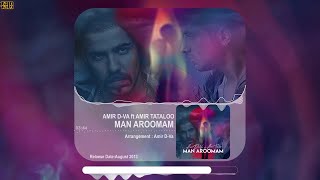 Amir Tataloo Feat Amir D-VA - Man Aroomam ( امیر تتلو و امیر دیوا - من آرومم )