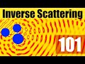 Inverse Scattering 101 (Feat. Fioralba Cakoni)