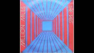 The Tabs - Million Miles (1982)