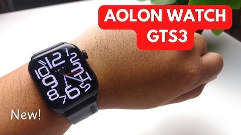 AOLON WATCH GTS3 UNBOXING AND REVIEW | ENGLISH