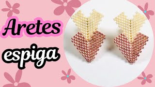 Aretes espiga/peyote par/peyote impar/ peyote triangular #miyuki #aretes