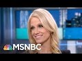 Kellyanne Conway On Donald Trump Dealing With Conflicts Of Interest | Rachel Maddow | MSNBC 