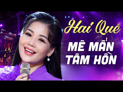 #1 Mê Mẩn Tâm Hồn Khi Nghe Cô Gái Này Hát Liên Khúc Hai Quê – Nhạc Trữ Tình Quê Hương Hay Nhất 2022 Mới Nhất