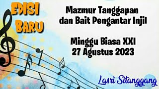 Video thumbnail of "Mazmur Tanggapan||EDISI BARU || Minggu Biasa XXI || 27 Agustus 2023 || Lasri Sitanggang"