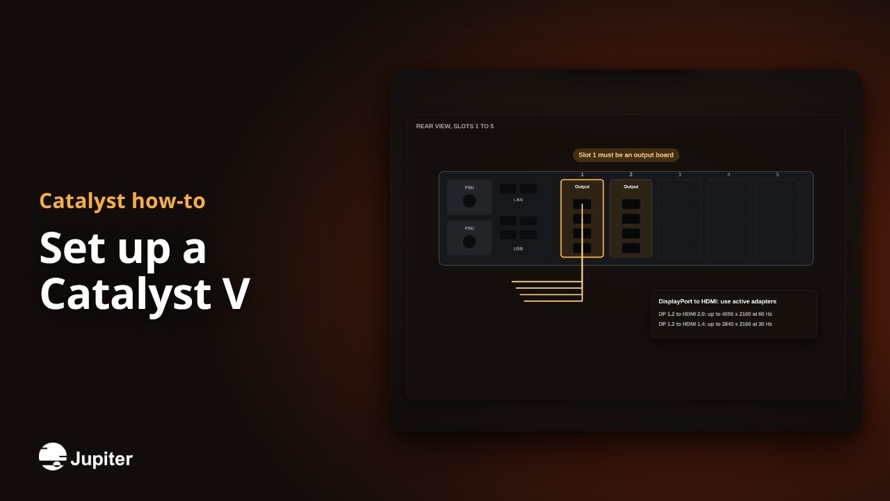 Set up a Catalyst V, Jupiter Catalyst video