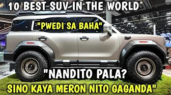 2025 10 SUV NA MALAKAS SA MGA BAHA NASA PILIPINAS NA PALA ANG SINO KAYA ANG MERON NA NITO?