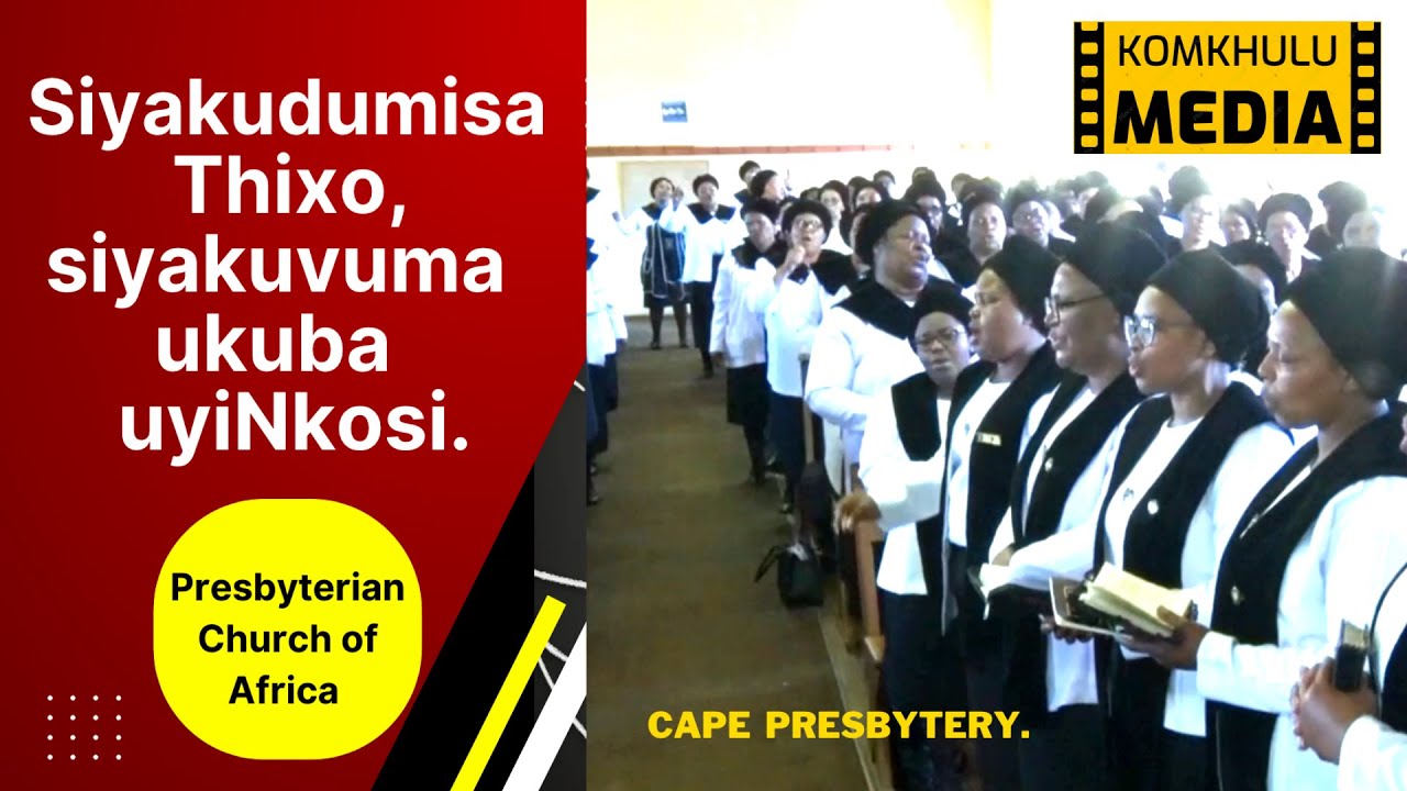 Siyakudumisa Thixo siyakuvuma ukuba uyiNkosi - We praise You God and accept You as our Lord.