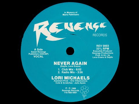 Lori Michaels — Lori Michaels - Never Again - Club Mix '88