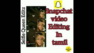snapchat video editing in Tamil 😊 💯 useful tips 👌👍😀 screenshot 1