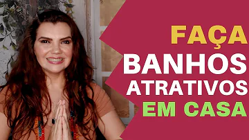 Como fazer o banho de atração?