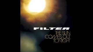 Filter - Watch the Sun Come out Tonight (33 1/3 vinyl rip)