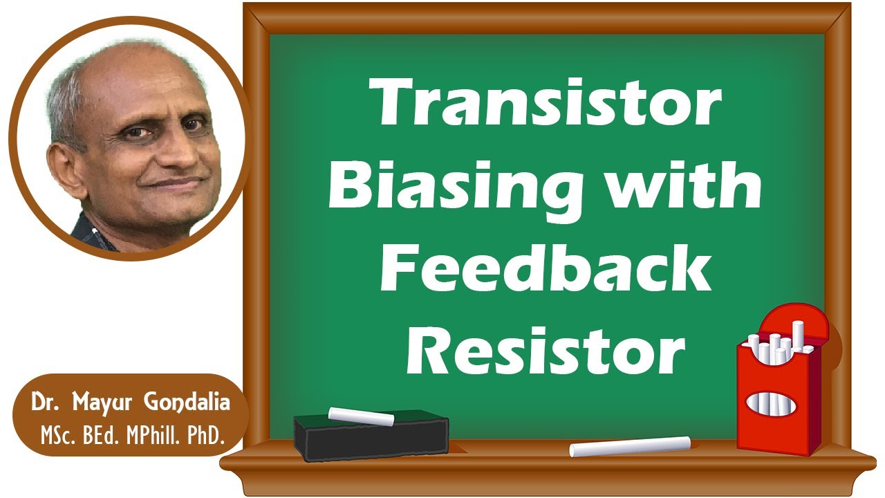 Transistor Biasing with Feedback Resistor Collector Feedback Bias