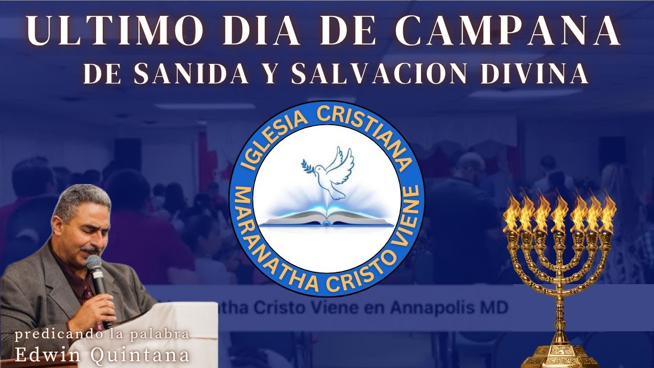 Iglesia cristiana Maranatha último día de campaña 