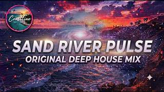 Sand River Pulse — Chill Deep House & Sunset Beats