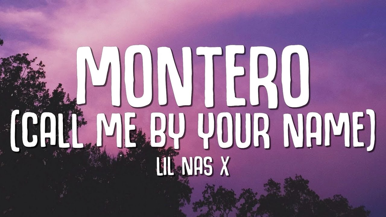 Lil Nas X Montero Call Me By Your Name Lyrics Youtube