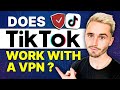 Does TikTok Work with VPN? The TRUTH About Accessing TikTok Globally!