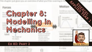 Modelling in Mechanics 3 • Modelling with Vectors • Mech1 Ex8D • 🚀